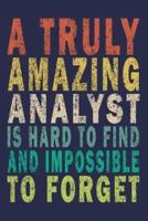 A Truly Amazing Analyst Is Hard To Find And Impossible To Forget