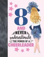 8 And Never Underestimate The Power Of A Cheerleader