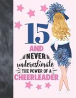 15 And Never Underestimate The Power Of A Cheerleader