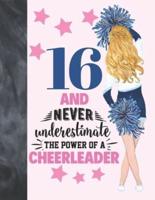 16 And Never Underestimate The Power Of A Cheerleader