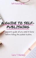 A Guide to Self-Publishing