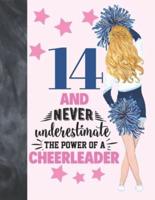 14 And Never Underestimate The Power Of A Cheerleader