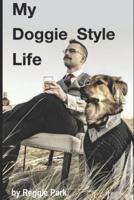 My Doggie Style Life