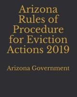Arizona Rules of Procedure for Eviction Actions 2019