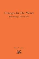 Changes In The Wind