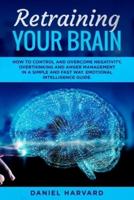 Retraining Your Brain