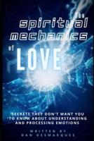 The Spiritual Mechanics of Love