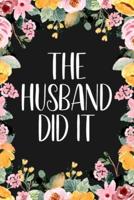The Husband Did It