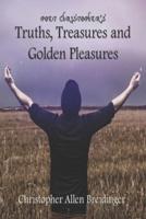 Poet Christopher's Truths, Treasures, and Golden Pleasures