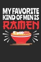 My Favorite Kind of Men Is Ramen
