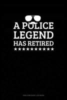 A Police Legend Has Retired