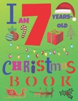 I Am 7 Years-Old Christmas Book