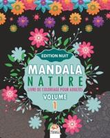 Mandala Nature -Volume 1 - Edition Nuit