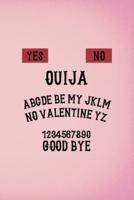 Yes No Ouija ABCDE Be My JKLM No Valentine YZ 1234567890 Good Bye