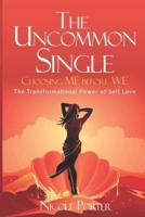 The Uncommon Single
