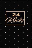 24 Rocks