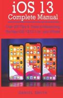 iOS 13 COMPLETE MANUAL