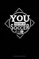 You Had Me At Soccer