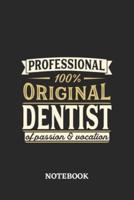 Professional Original Dentist Notebook of Passion and Vocation