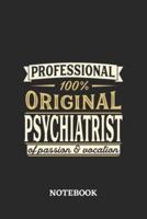 Professional Original Psychiatrist Notebook of Passion and Vocation