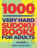 1000 Very Hard Sudoku Books For Adults - Volume 2