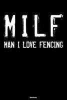 MILF Man I Love Fencing Notebook
