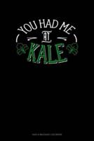 You Had Me At Kale