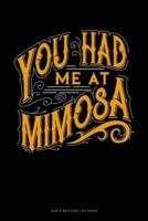 You Had Me At Mimosa