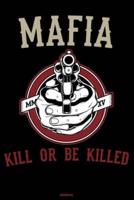 Mafia Kill or Be Killed Notebook