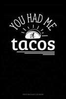 You Had Me At Tacos