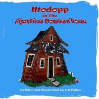 Modopp in the Giganticus Monsters' House
