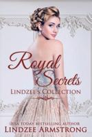 Lindzee's Royal Secrets Collection
