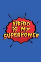 Aikido Is My Superpower