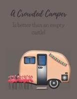 A Crowded Camper Is Better Than an Empty Castle
