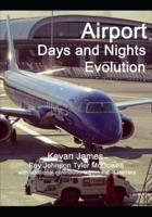 Airport Days and Nights Evolution