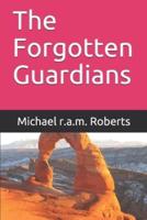 The Forgotten Guardians
