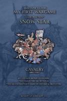 Snow Star. Cavalry 1680-1730.