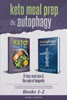 Keto Meal Prep & Autophagy - Books 1-2