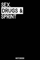 Sex, Drugs and Sprint Notebook