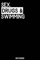 Sex, Drugs and Swimming Notebook