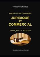 Nouveau Dictionnaire Juridique Et Commercial Français Portugais