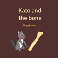 Kato and the Bone