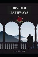 Divided Pathways