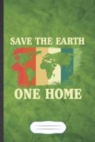 Save the Earth One Home