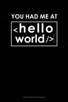 You Had Me at Hello World