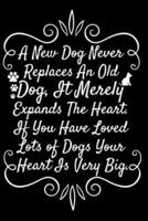 A New Dog Never Replaces An Old Dog