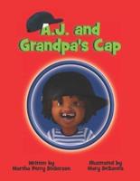 A. J. And Grandpa's Cap