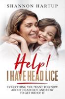 Help! I Have Head Lice!