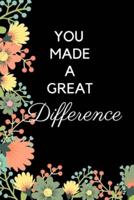 You Made A Great Difference