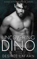 Uncovering Dino